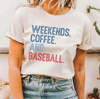 Weekends. Coffee. Baseball Tee